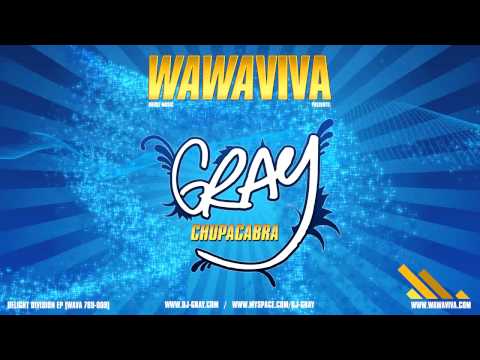 DJ Gray - Chupacabra (WAVA 789-009)
