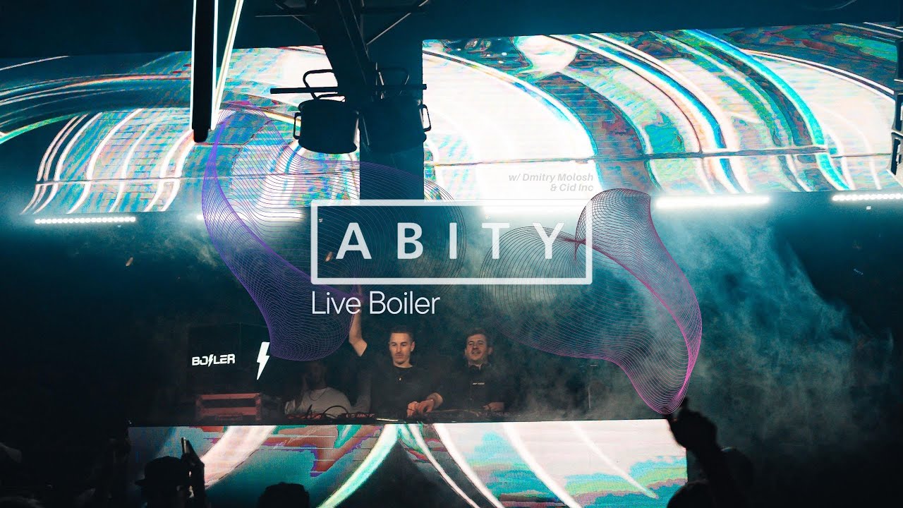 Abity Live at BOILER w/ Cid Inc, Dmitry Molosh