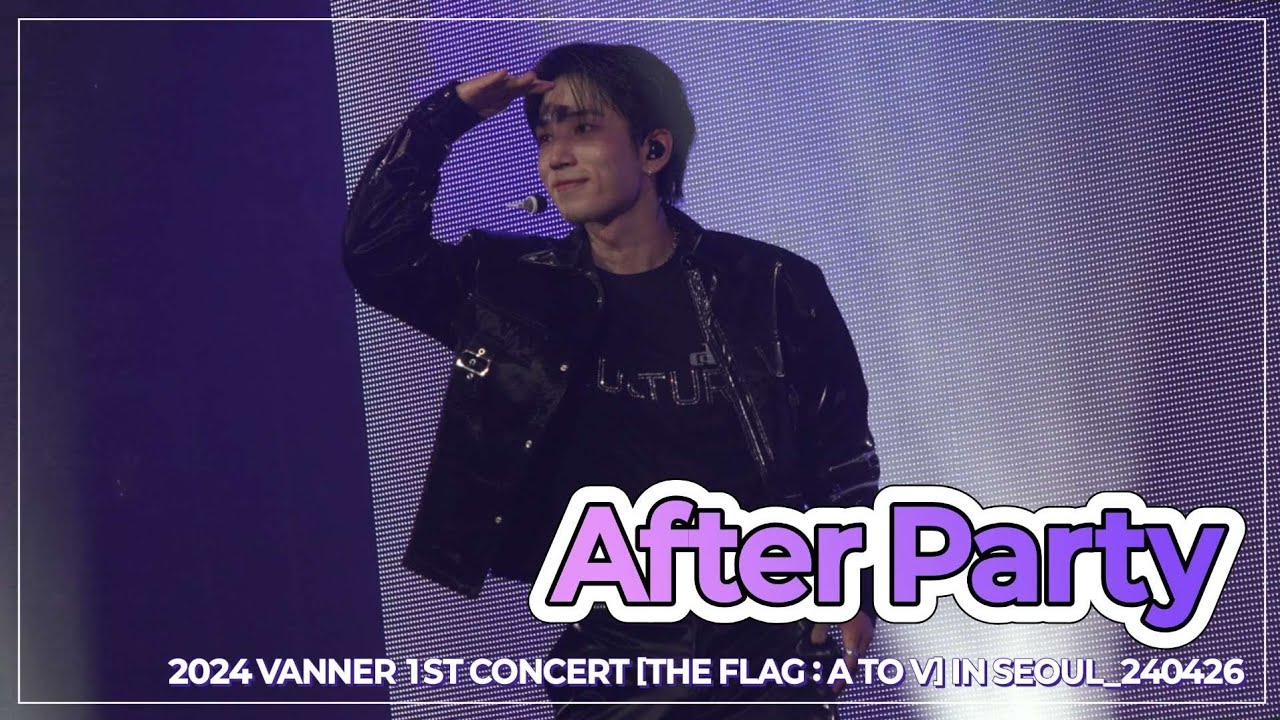 [4K] 240426 | After Party - VANNER(배너) | 성국 Focus | VANNER 1S CONCERT ...