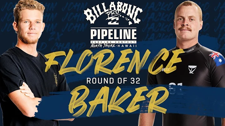 J.Florence vs. Baker Billabong Pro Pipeline - Roun...