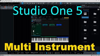 Studio One 5.  Multi Instrument.
