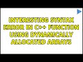 Interesting syntax error in c++ function using dynamically allocated arrays