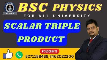 SCALAR TRIPLE PRODUCT | BSC PHYSICS|