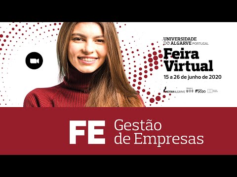 FE - Licenciatura em Gestão de Empresas - Feira Virtual UAlg 2020