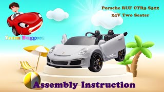 How To Assemble Licensed Porsche RUF CTR3 S322 24V Two Seater Ride On Car