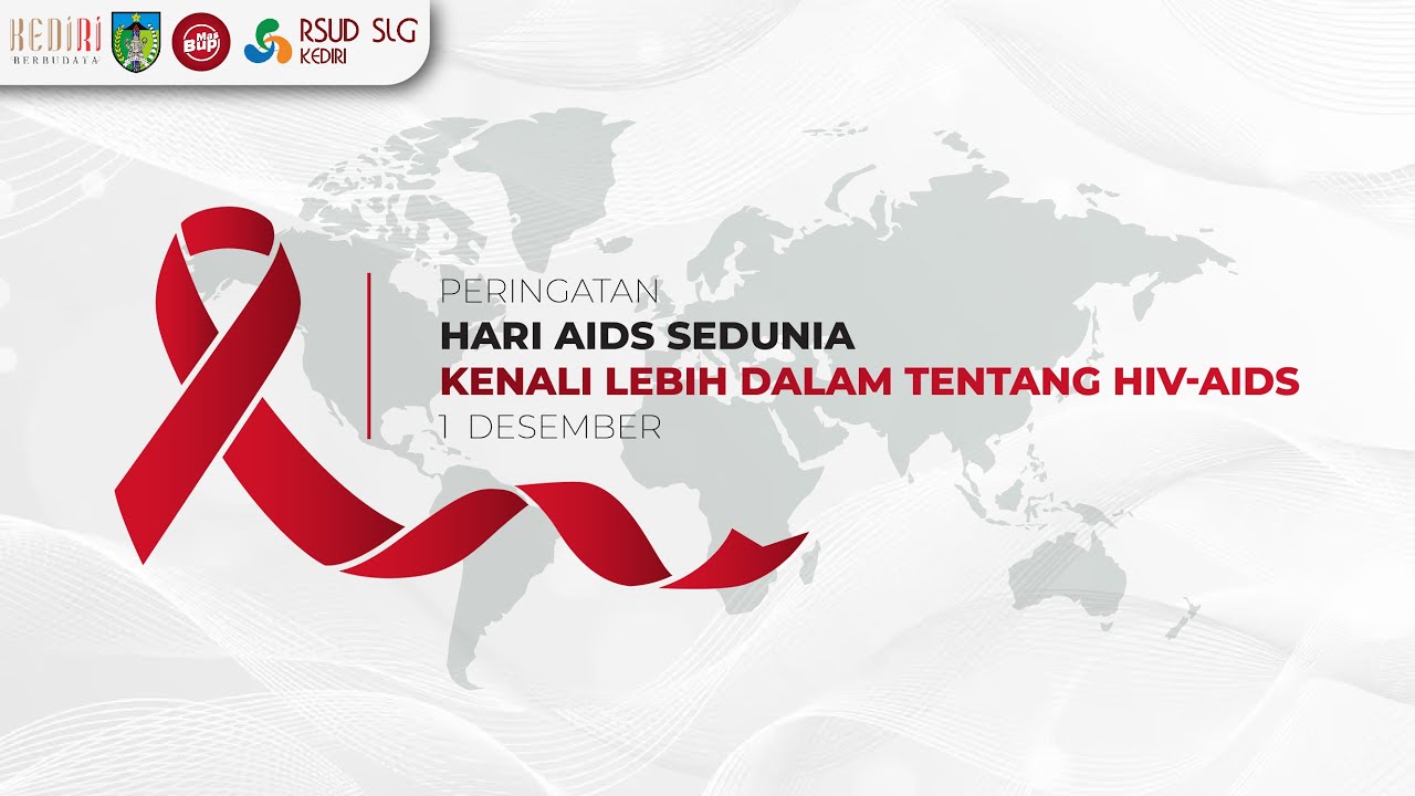Peringatan Hari AIDS Sedunia, Kenali Lebih Dalam Tentang HIV-AIDS - YouTube