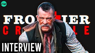 Thomas Jane Talks Frontier Crucible Fandomwire Interview