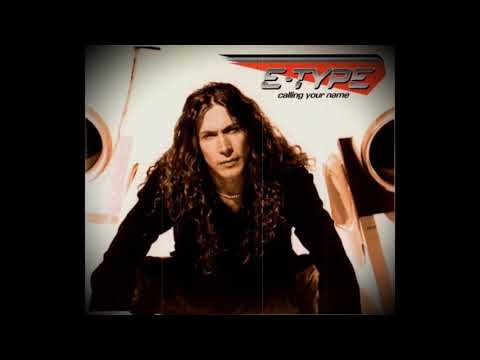 E-Type - Calling Your Name (1996)