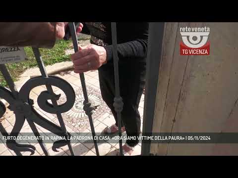 FURTO DEGENERATO IN RAPINA, LA PADRONA DI CASA: «ORA SIAMO VITTIME DELLA PAURA» | 05/11/2024