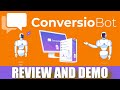 ConversioBot Review - 🔥ConversioBot Review and Demo🔥