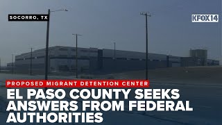 El Paso County seeks answers from DHS amid Socorro detention center concerns