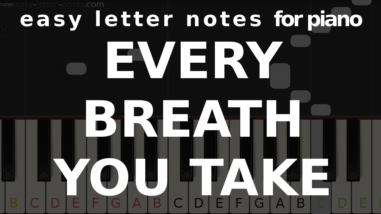 EVERY BREATH YOU TAKE - easy letter notes for piano - ☻ - YouTube
