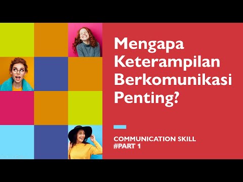 Video: Apa Itu Keterampilan Komunikasi?