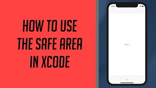 How to use the Safe Area in Xcode