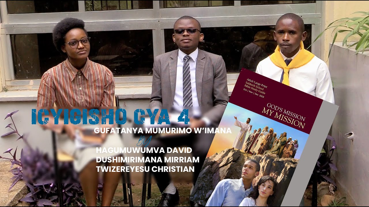 ICYIGISHO CYA 4 | GUFATANYA MUMURIMO W'IMANA | ASA UR NYARUGENGE - YouTube