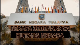 Berapa Sebenarnya Hutang Negara 26062020