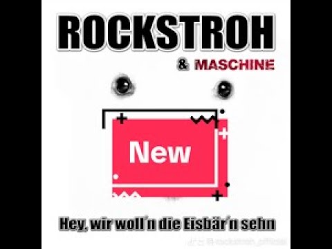Rockstroh - Hey, wir woll'n die Eisbärn sehn!