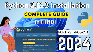 How to Install Python 3.12.3 on Windows 11 [2024 ]  in HINDI | Python Installation Complete Guide