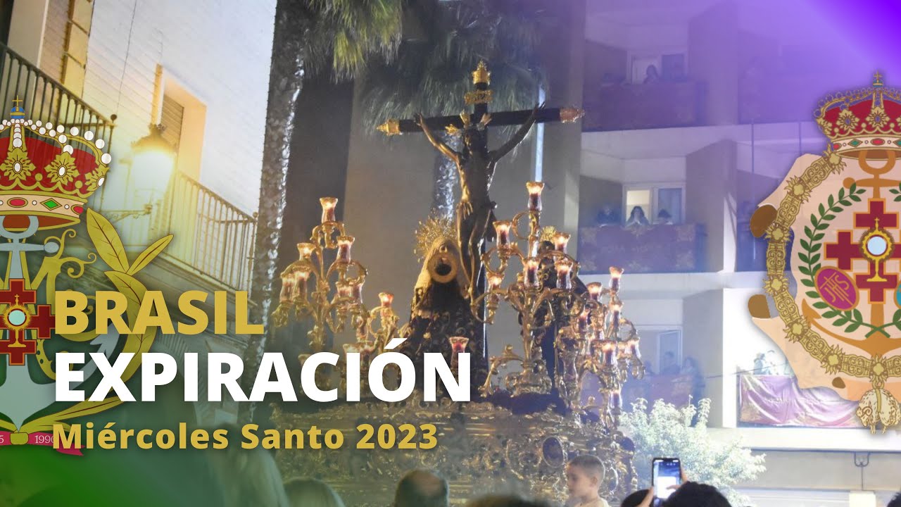 Stmo. Cristo de la Expiración saliendo del Brasil 2023. Miércoles Santo Huelva.