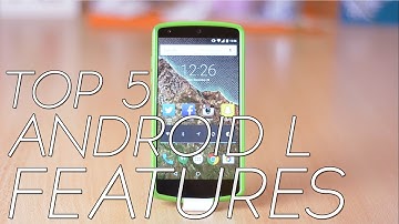 Top 5 Android 5.0 Lollipop Features!