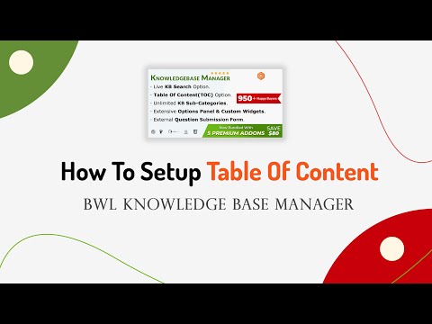 How To Setup Table of Content of A KB Post | BWL Knowledge Base Manager | WordPress Plugin