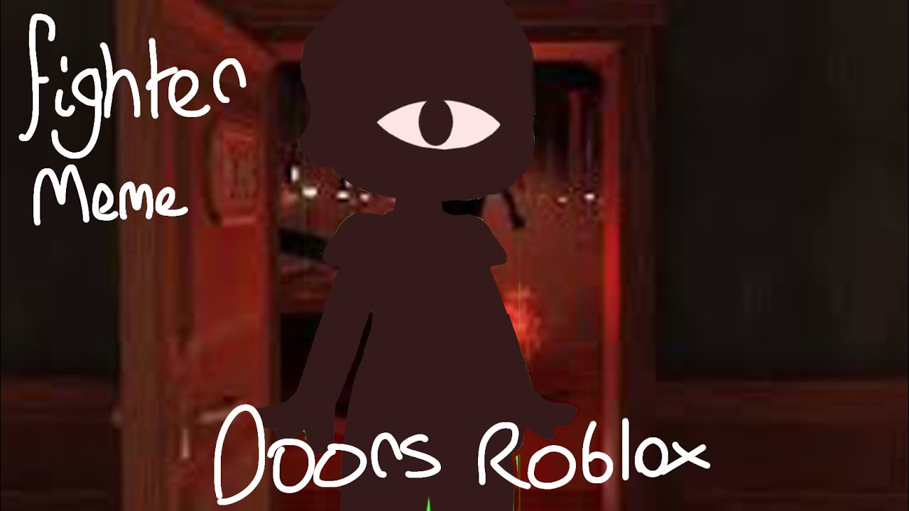 Fighter meme|| Doors || Gacha club - YouTube