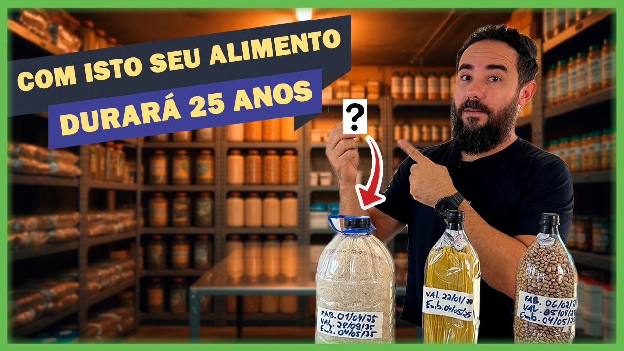 Como ARMAZENAR ALIMENTOS por até 25 anos forma correta?
