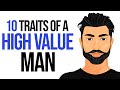 10 Traits of a High Value Man