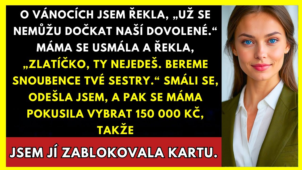 Nedělní oběd u rodičů. Kuře, bramborová kaše, plány na Maledivy, které jsem celé financovala. Usmála jsem se a zeptala se na šnorchlování. Máma se zasmála a řekla jen tak mimochodem: „Ale zlato,...