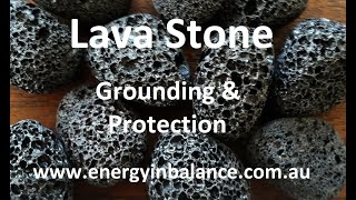 Lava Stones - Grounding and Protection