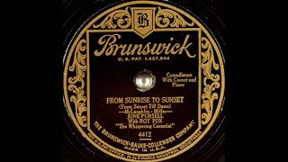 June Pursell with Roy Fox - From Sunrise to Sunset (From Sunset Till Dawn) (1929)