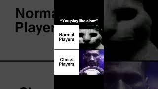 Chess players be like
