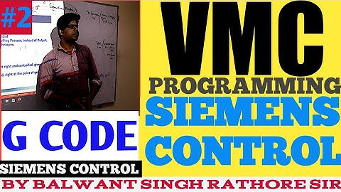 #SIEMENS CONTROL PROGRAMMING G CODE IN HINDI BY ER BALWANT SINGH RATHORE SIR