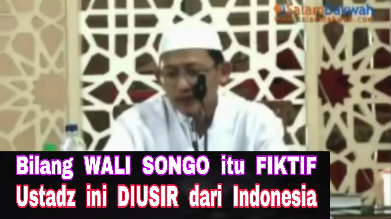 Bilang WALI SONGO itu FIKTIF - Ustadz Wahhabi ini DIUSIR dari INDONESIA