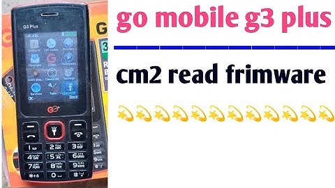 GO MOBILE G3 PLUS FLASH FILE || go mobile g3 plus cm2 read frimware and boot key