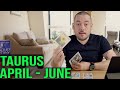 Taurus "Major! This Will Be More Than You Can Imagine" Taurus Next 3 Months April - June 2021