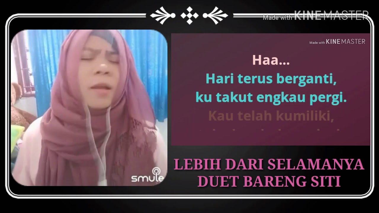 Lebih Dari Selamanya Karaoke Smule no vocal cowok duet bareng siti