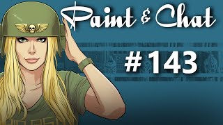 Paint & Chat: Episode #143