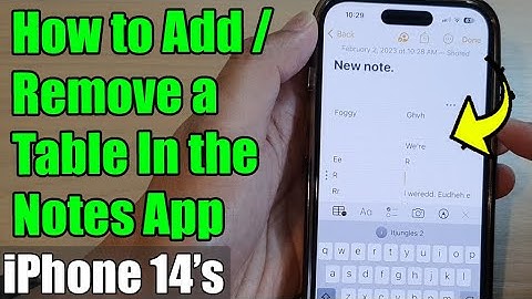 iPhone 14/14 Pro Max: How to Add/Remove a Table In the Notes App