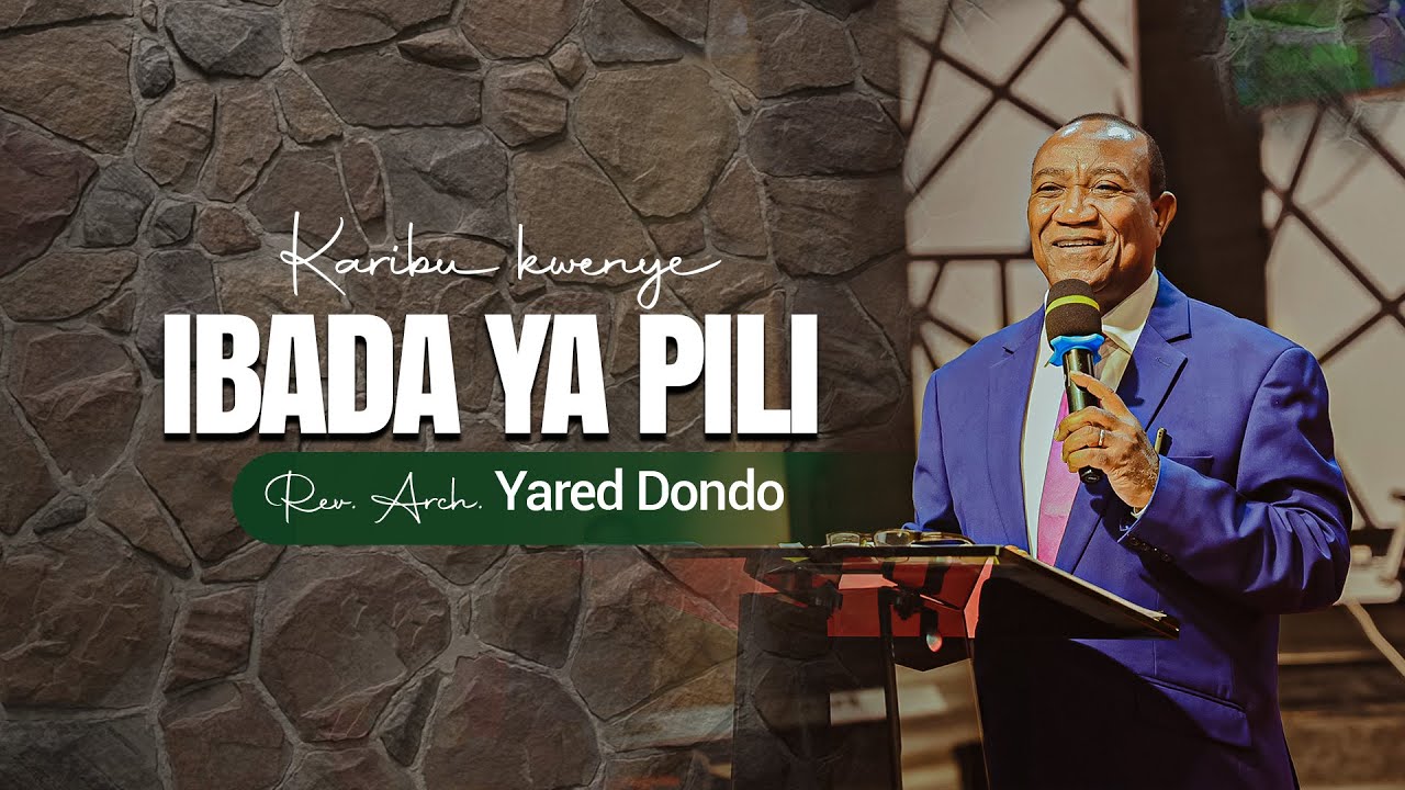 IBADA YA PILI 22.02.026  | REV ARCH YARED DONDO | ONLINE CHURCH SERVICE