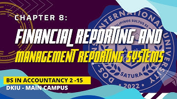 Chapter 8: Financial Reporting and Management Reporting Systems