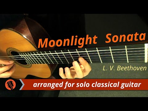 Moonlight Sonata, No. 14, mvt. 1, Adagio (Guitar Transcription) - Ludwig van Beethoven