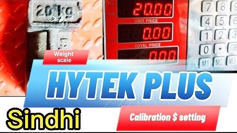 HYTEK PLUS weight scale Calibration & setting in sindhi language       by   Haji Global Scale