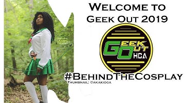 GEEK OUT 2019: #BEHINDTHECOSPLAY MUSIC VIDEO CON & MUSIC FESTIVAL VLOG HANNON