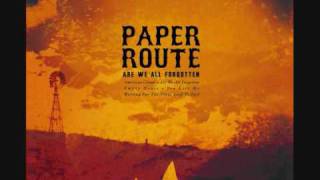 Video thumbnail of "Paper Route - American Clouds"