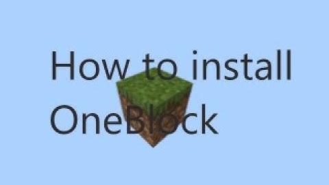 How to install OneBlock in Minecraft 1.16.4
