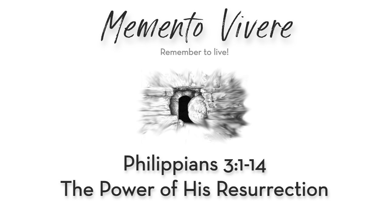 May 2, 2021 | The Power of His Resurrection [Phil. 3:1-14] by Drew ...