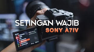 Sony a7IV | Important and Mandatory Settings