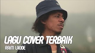 LAGU COVER VIRAL TERBAIK RAIM LAODE 2021 DUNIA COVER MUSIK