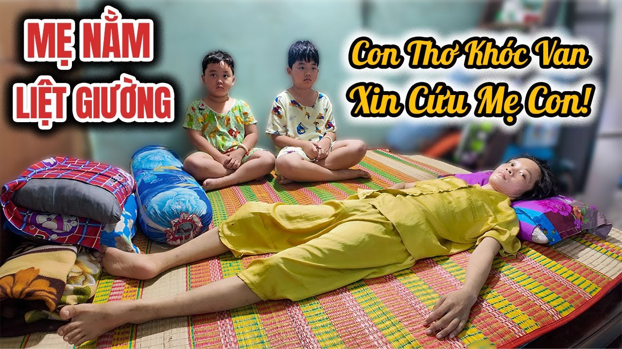 332. Mẹ liệt nửa người sau tai biến, con thơ van xin: “Xin cứu mẹ con!”